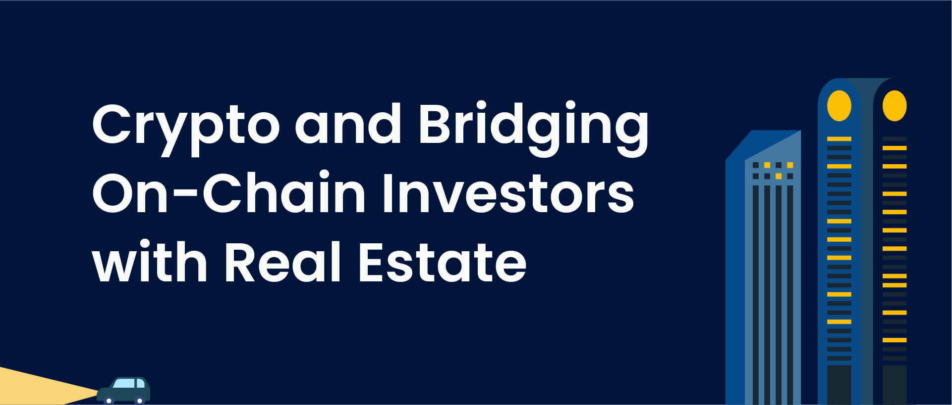 How Can Crypto Help Bridge the Gap Between Traditional Real Estate Investors and Crypto Investors